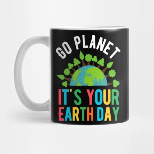 Go Planet it's your earth day Mug